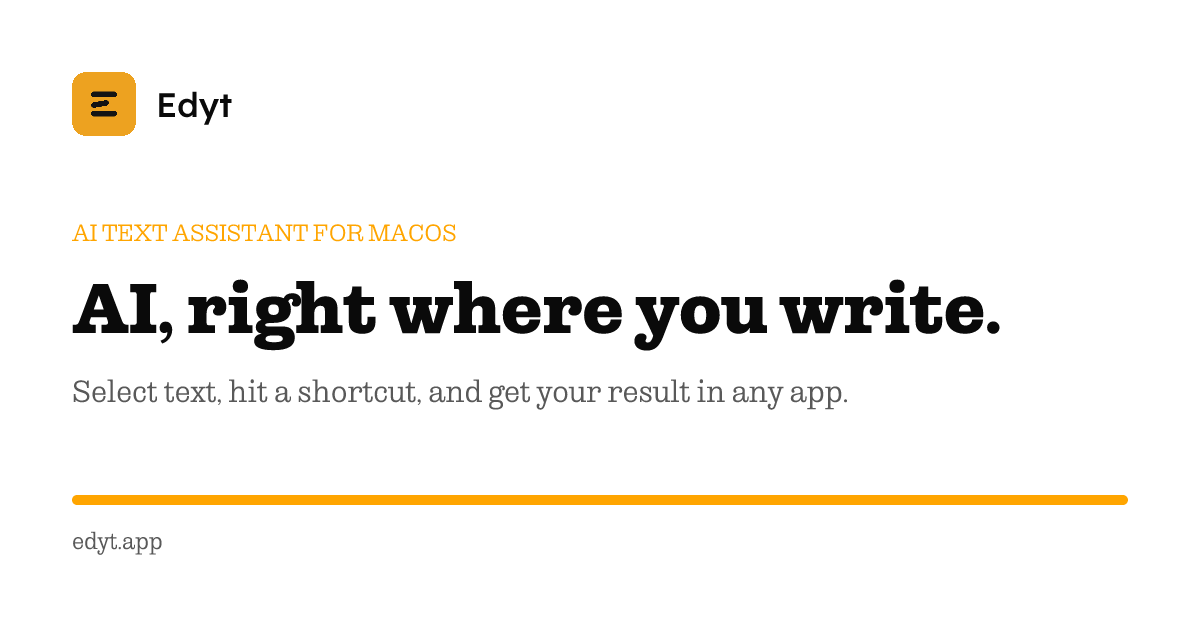 Edyt - select text anywhere on your Mac and run AI on it, looking for beta testers